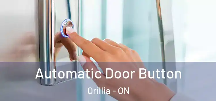 Automatic Door Button Orillia - ON