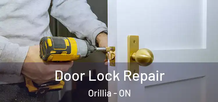 Door Lock Repair Orillia - ON