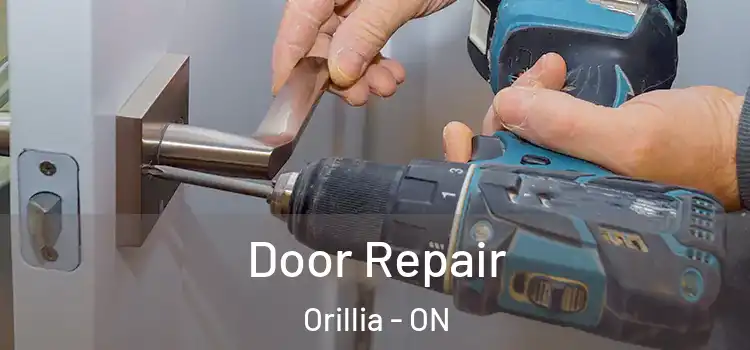 Door Repair Orillia - ON
