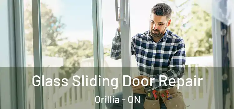  Glass Sliding Door Repair Orillia - ON