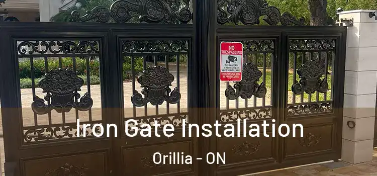 Iron Gate Installation Orillia - ON
