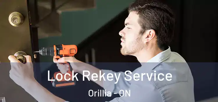 Lock Rekey Service Orillia - ON