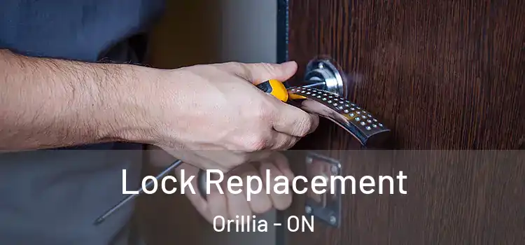 Lock Replacement Orillia - ON